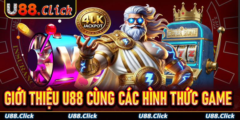 Giới thiệu U88 sở hữu những hình thức giải trí hấp dẫn nhất